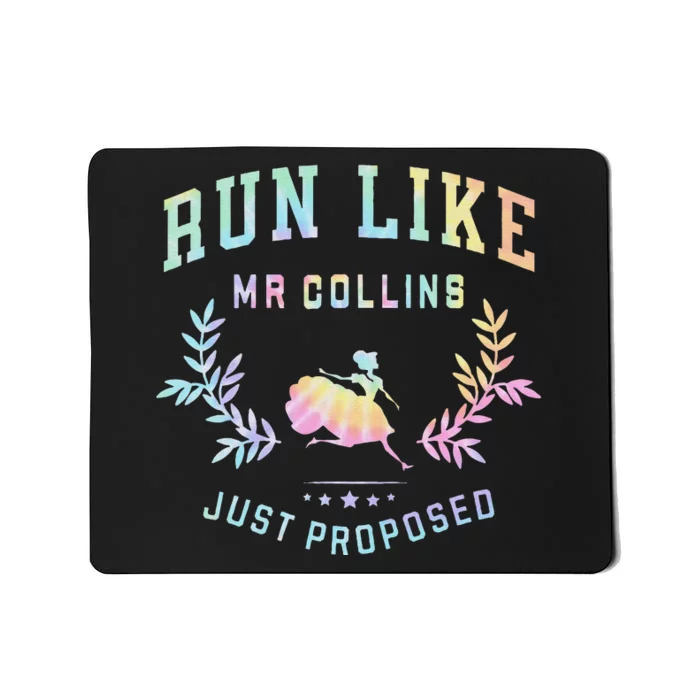 Run Like Mr Collins Just Proposed Funny Books And Ru Tie Dye Mousepad