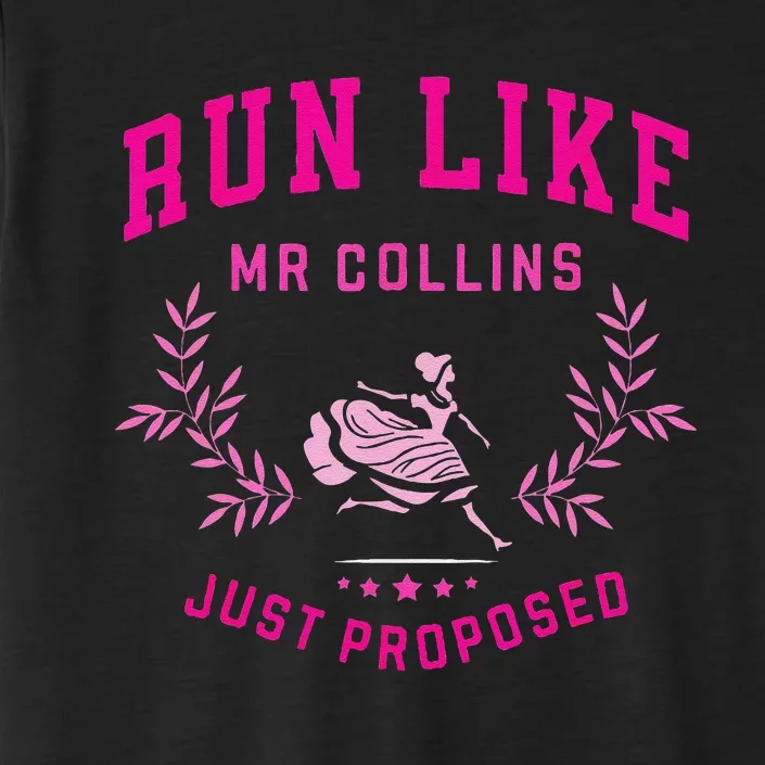 Run Like Mr Collins Just Proposed Funny Books And Running ChromaSoft Performance T-Shirt