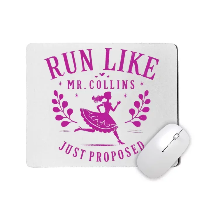 Run Like Mr Collins Just Proposed Vintage Design Mousepad