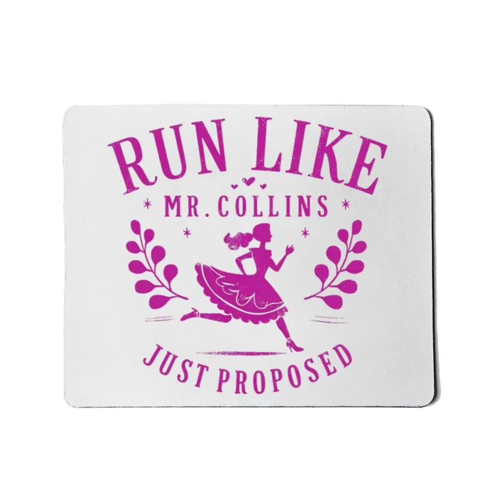 Run Like Mr Collins Just Proposed Vintage Design Mousepad