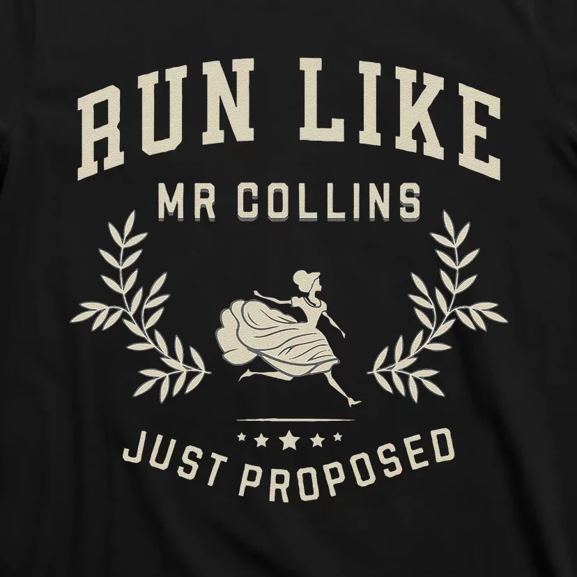 Run Like Mr Collins Just Proposed Funny Books And Running Gift T-Shirt