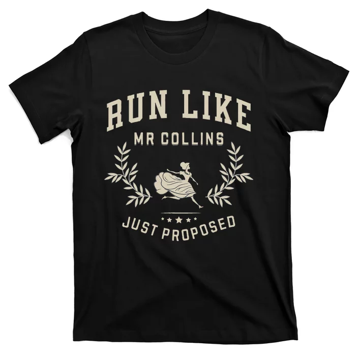 Run Like Mr Collins Just Proposed Funny Books And Running Gift T-Shirt