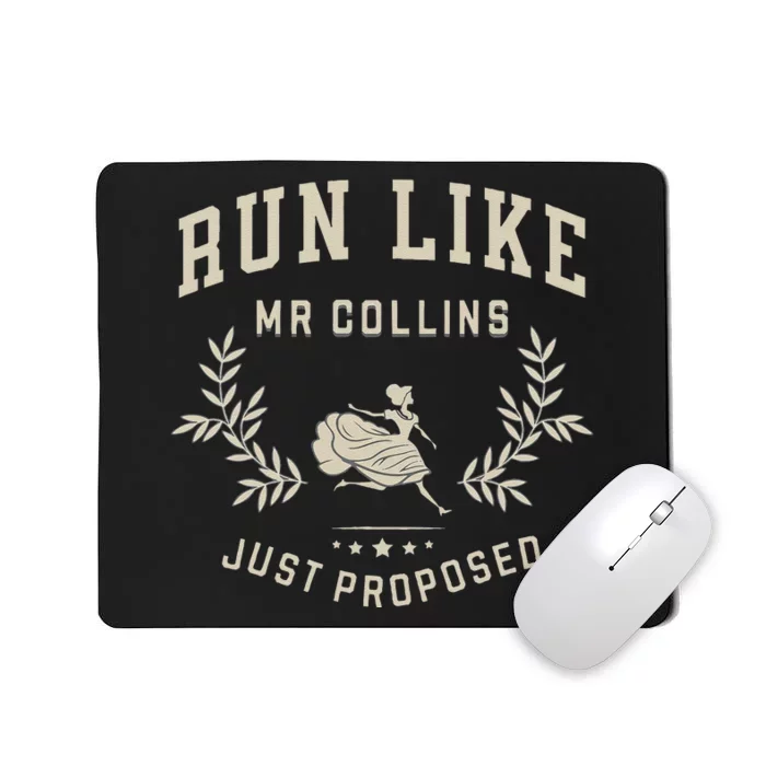 Run Like Mr Collins Just Proposed Funny Books And Running Gift Mousepad