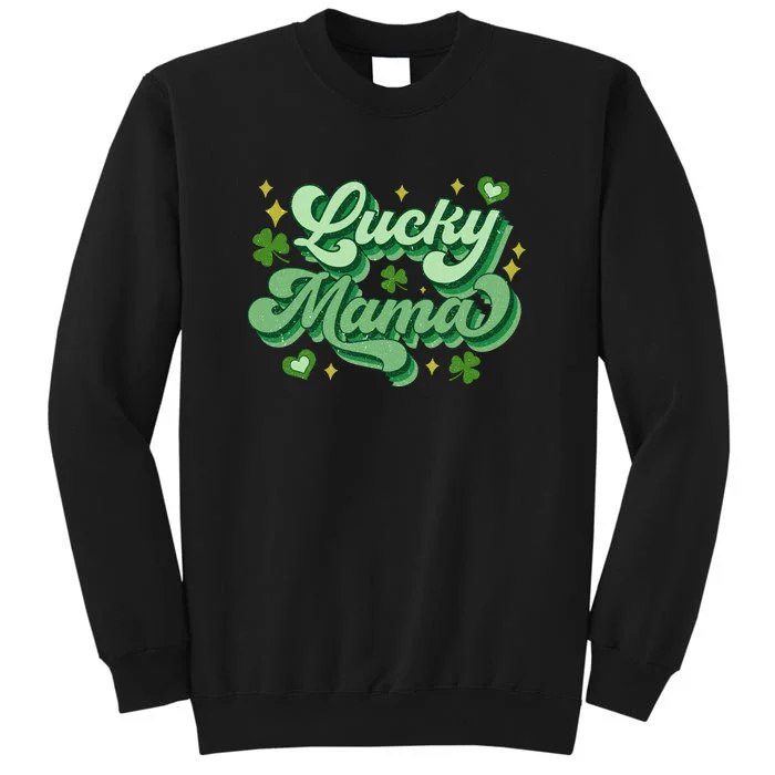 Retro Lucky Mama Family St Patricks Day Mom Mother's Day Tall Sweatshirt