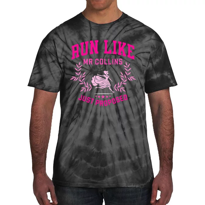 Run Like Mr Collins Just Proposed Tie-Dye T-Shirt