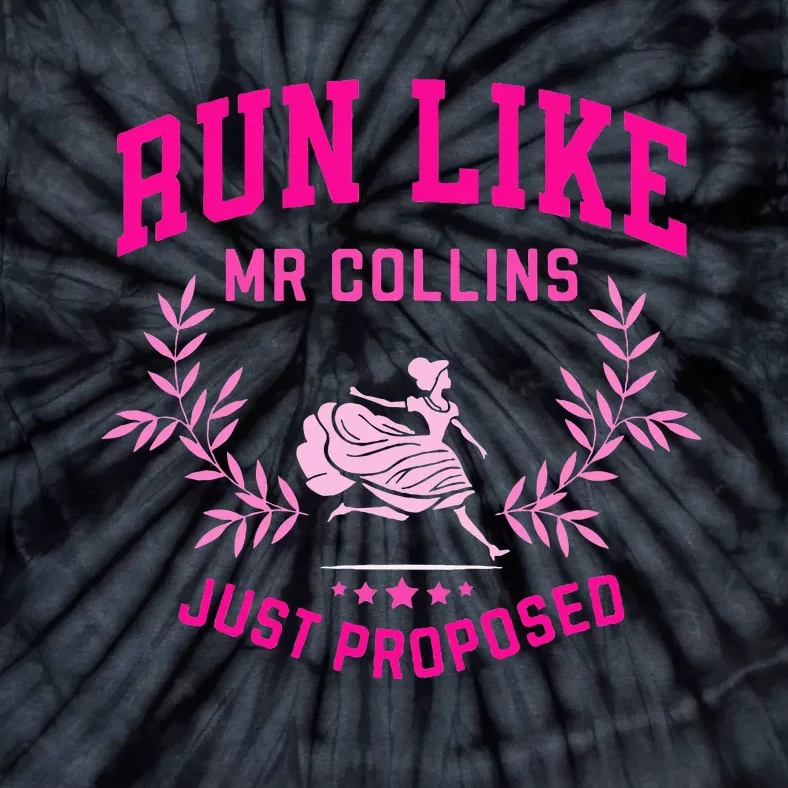 Run Like Mr Collins Just Proposed Tie-Dye T-Shirt