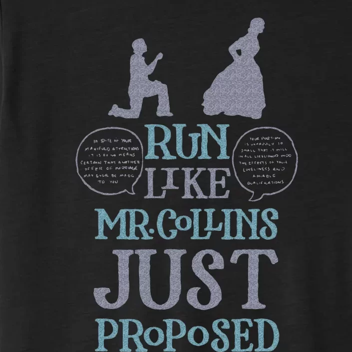 Run Like Mr. Collins Just Proposed Funny Books And Running ChromaSoft Performance T-Shirt