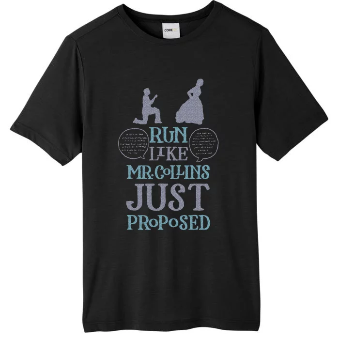 Run Like Mr. Collins Just Proposed Funny Books And Running ChromaSoft Performance T-Shirt