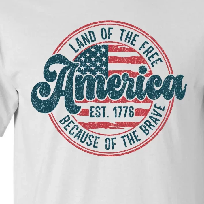 Retro Land Of The Free Because Of The Brave Tall T-Shirt