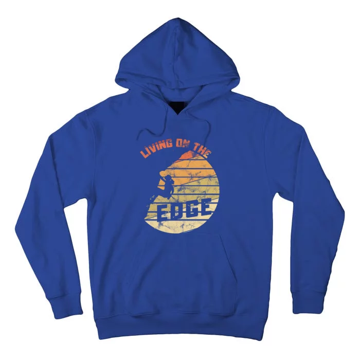 Retro Living On The Edge Mountaineering Climbing Gift Tall Hoodie