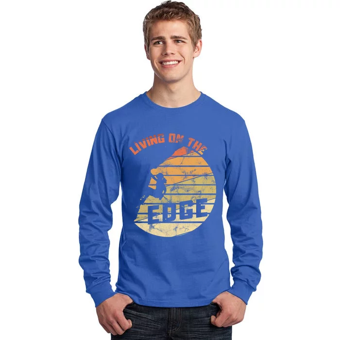 Retro Living On The Edge Mountaineering Climbing Gift Tall Long Sleeve T-Shirt