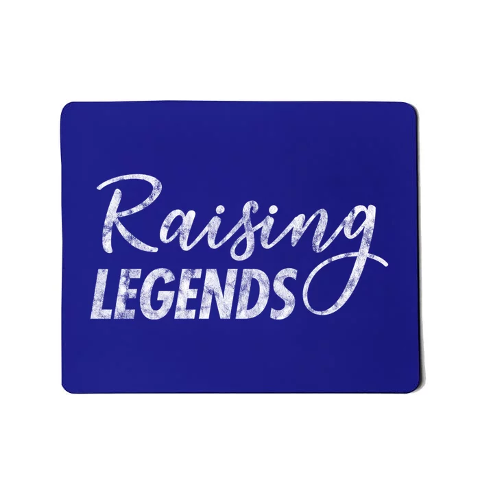 Raising Legends Proud Mom Gift Mousepad