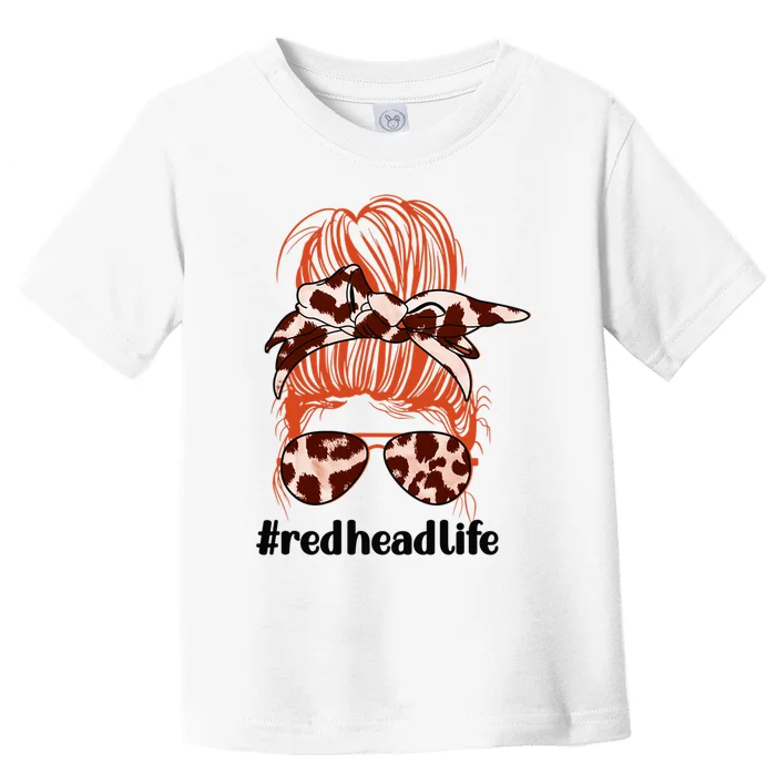 Redhead Life RedHaired Red Hair Toddler T-Shirt