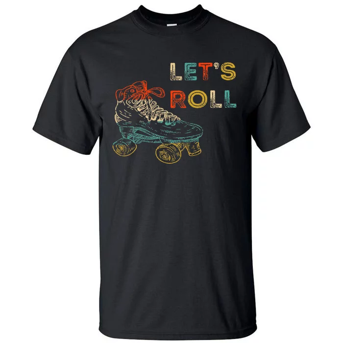 Retro LetS Roll Roller Skating Skater Skate Vintage 70s 80s Tall T-Shirt