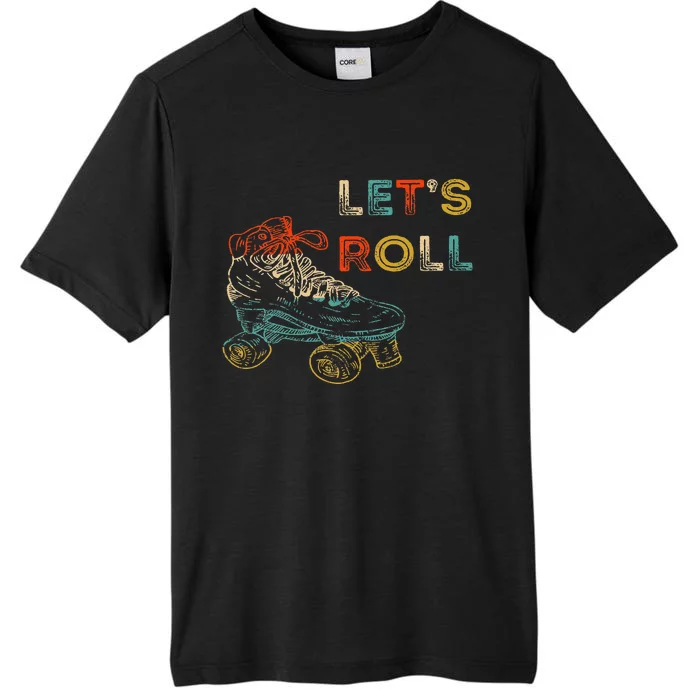 Retro LetS Roll Roller Skating Skater Skate Vintage 70s 80s ChromaSoft Performance T-Shirt