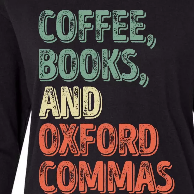 Reading Lover Reader Gift Coffee Books And Oxford Commas Cool Gift Womens Cotton Relaxed Long Sleeve T-Shirt