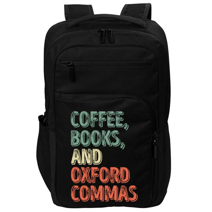 Reading Lover Reader Gift Coffee Books And Oxford Commas Cool Gift Impact Tech Backpack