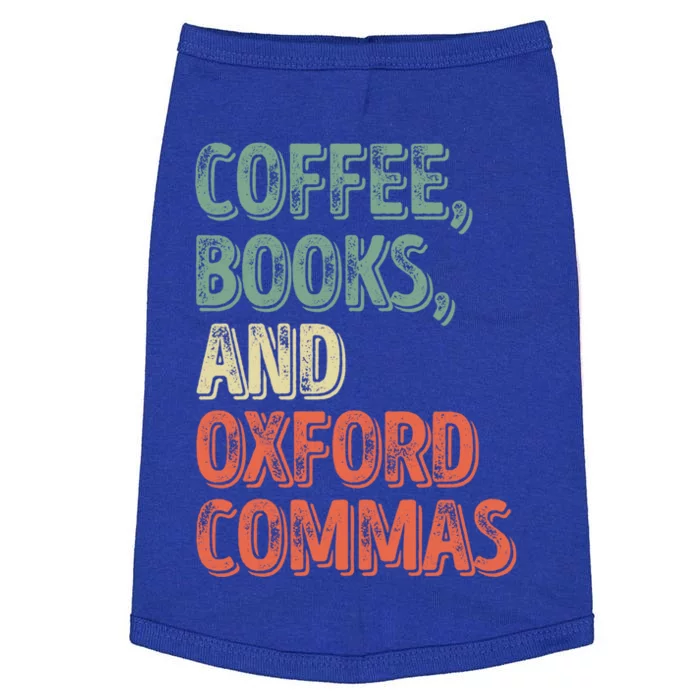 Reading Lover Reader Gift Coffee Books And Oxford Commas Cool Gift Doggie Tank