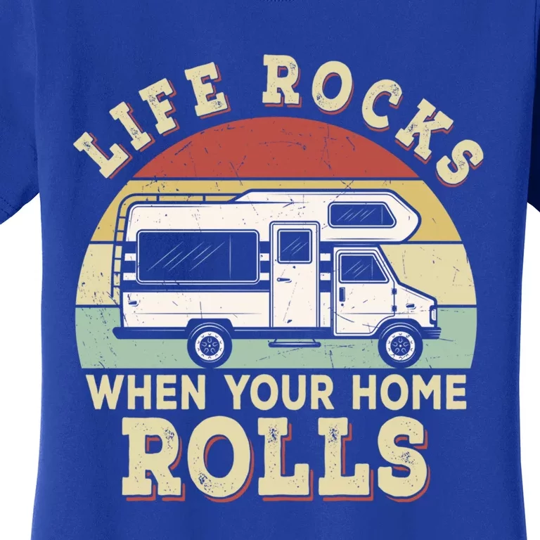 Retro Life Rocks When Your Home Rolls Rv Van Camper Life Great Gift Women's T-Shirt