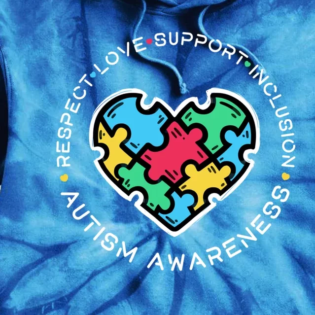 Respect Love Support Autistic Autism Awareness Teachers Gift Tie Dye Hoodie