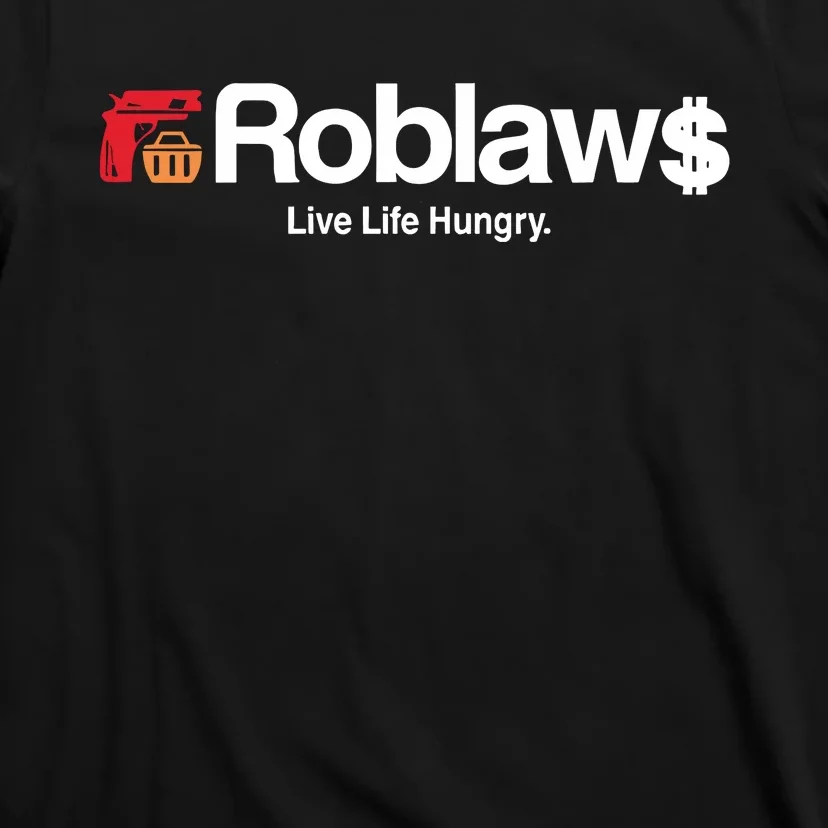 Roblaws Loblaws Satire T-Shirt