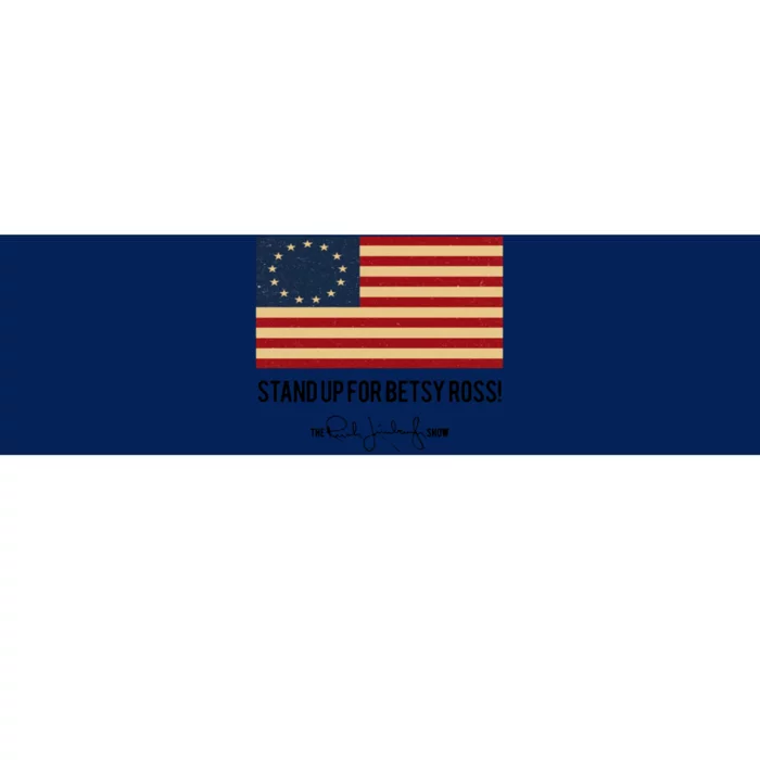 Rush Limbaugh Stand Up For Betsy Ross Flag Bumper Sticker