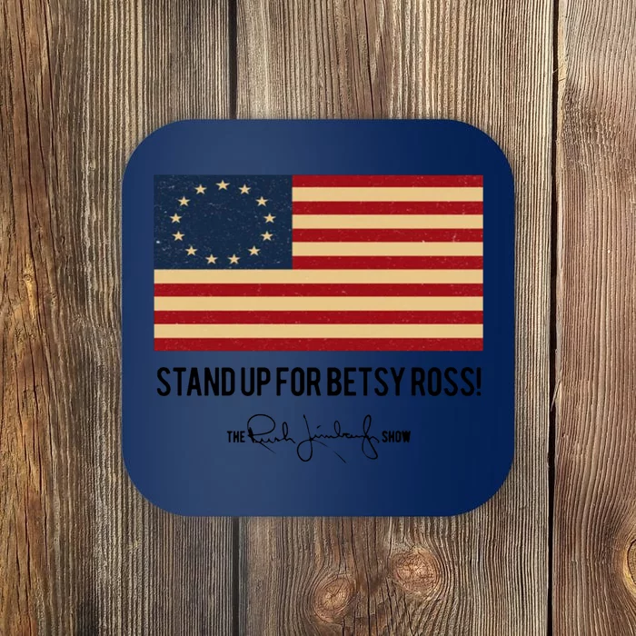 Rush Limbaugh Stand Up For Betsy Ross Flag Coaster