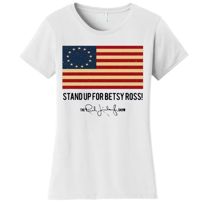 Rush Limbaugh Stand Up For Betsy Ross Flag Women's T-Shirt