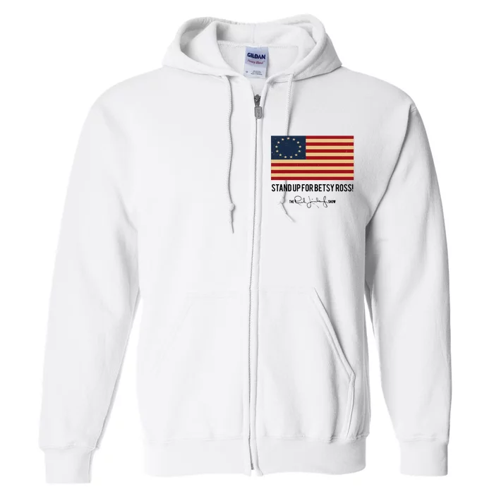 Rush Limbaugh Stand Up For Betsy Ross Flag Full Zip Hoodie