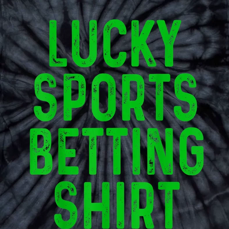 Retro Lucky Sports Betting Funny Gambling Gift Gambler Tie-Dye T-Shirt