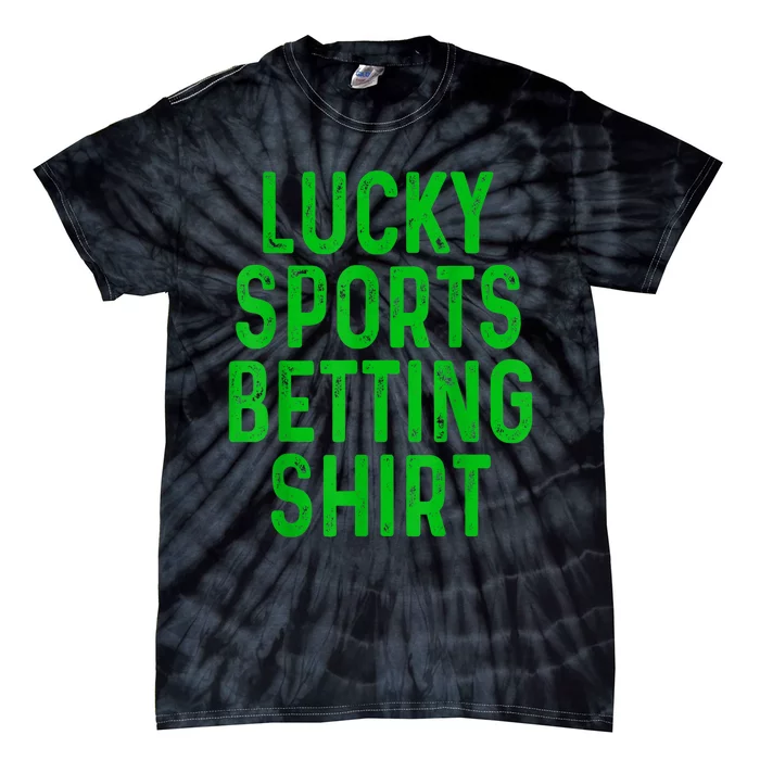 Retro Lucky Sports Betting Funny Gambling Gift Gambler Tie-Dye T-Shirt