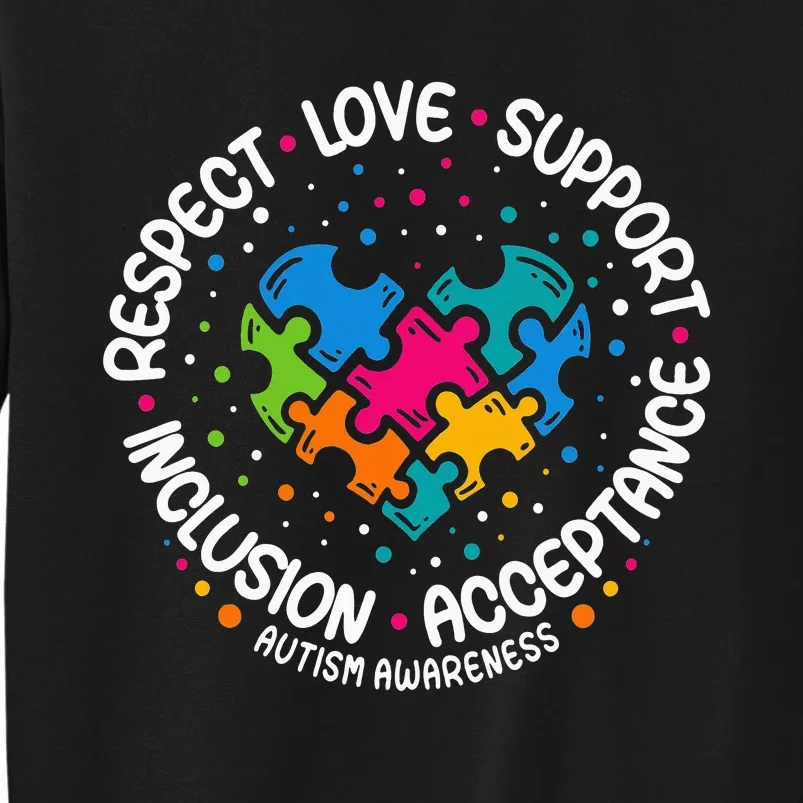 Respect Love Support Autism Awareness Tall Sweatshirt