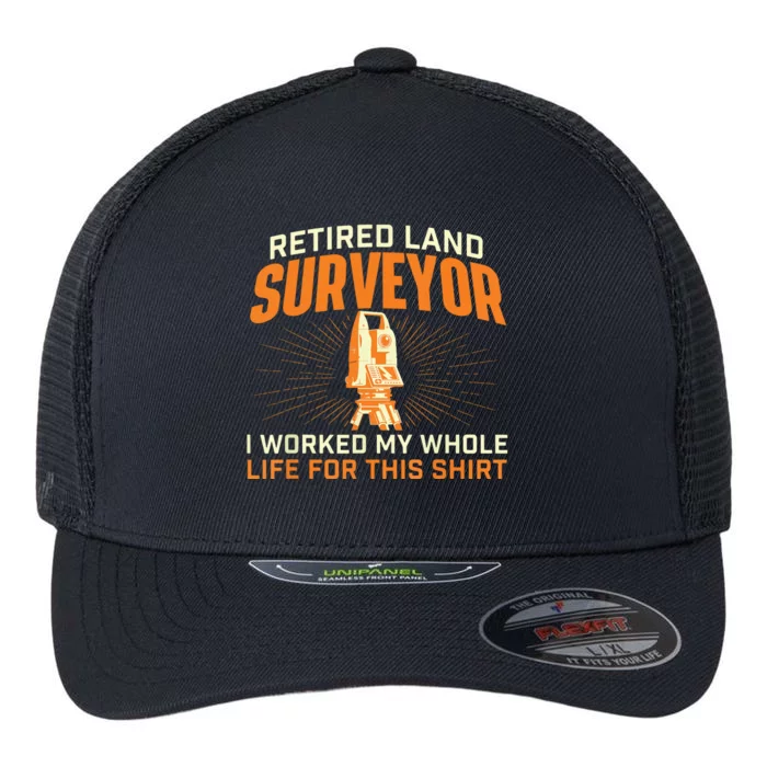 Retired Land Surveyor Land Examiner Cartographer Surveying Flexfit Unipanel Trucker Cap