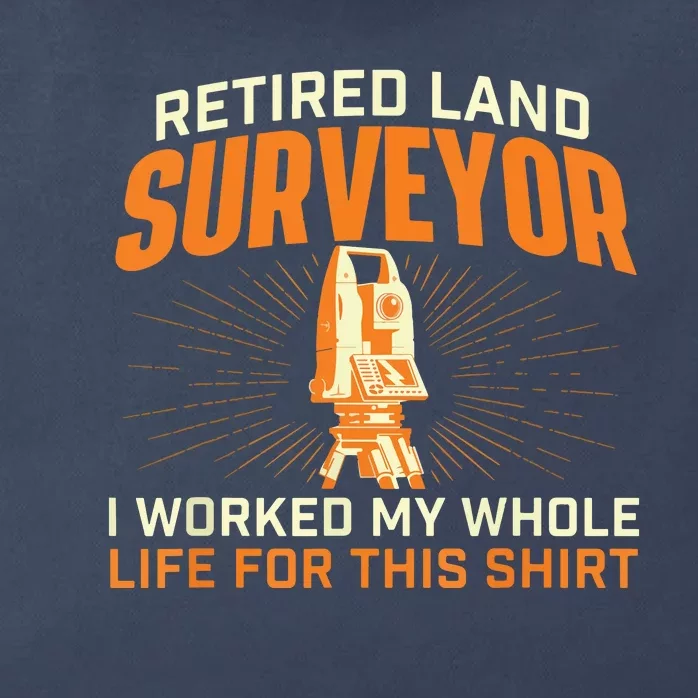 Retired Land Surveyor Land Examiner Cartographer Surveying Zip Tote Bag