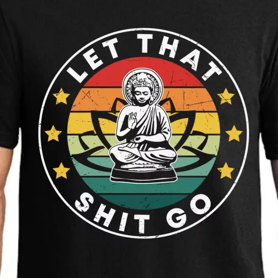 Retro Let That Shit Go Meditate Gift Yoga Meditation Spiritual Gift Pajama Set