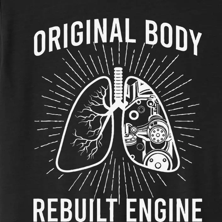 Rebuilt Lung Transplant Survivor Lung Transplant Recovery ChromaSoft Performance T-Shirt