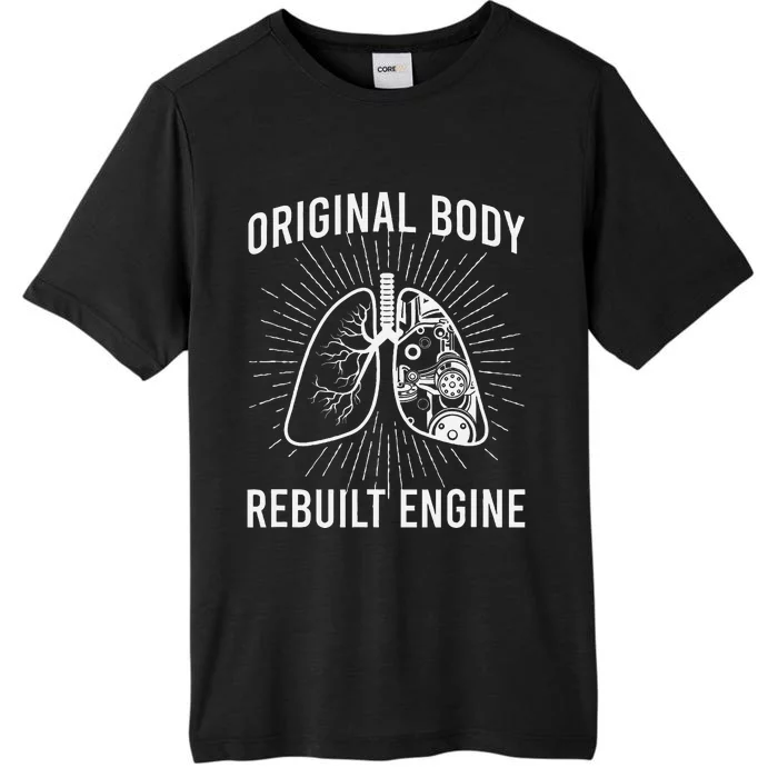 Rebuilt Lung Transplant Survivor Lung Transplant Recovery ChromaSoft Performance T-Shirt