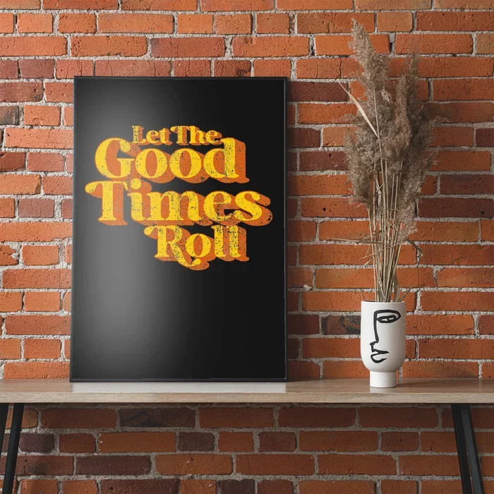 Retro Let The Good Times Roll Poster