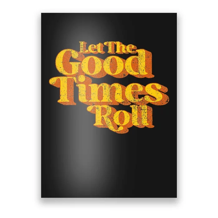 Retro Let The Good Times Roll Poster