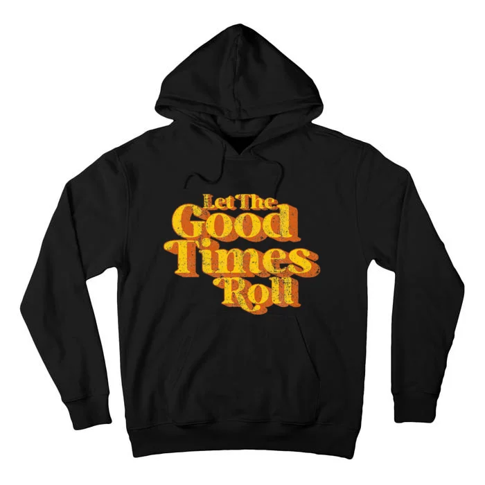 Retro Let The Good Times Roll Tall Hoodie