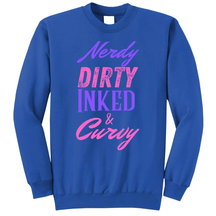 Reading Lovers Tattoo Design Nerdy Dirty Inked And Curvy Gift Sweatshirt