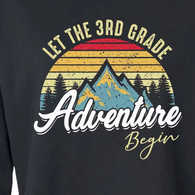 Retro Let the 3rd Grade Adventure Begin Fourth Grade Teacher Cropped Pullover Crew