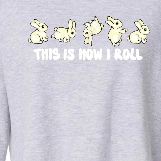 Rabbit Lover This Is How I Roll Cute Bunny Cropped Pullover Crew