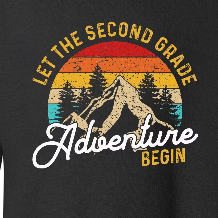 Retro Let The Second Grade Adventure Begin Teachers Students Toddler Sweatshirt