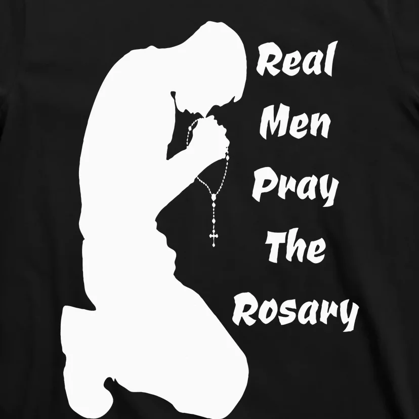 Real Like To Pray The Rosary Kneeling Man Praying Image T-Shirt