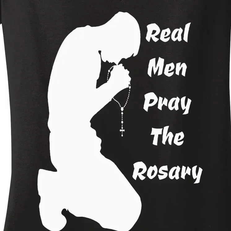 Real Like To Pray The Rosary Kneeling Man Praying Image Women's V-Neck T-Shirt