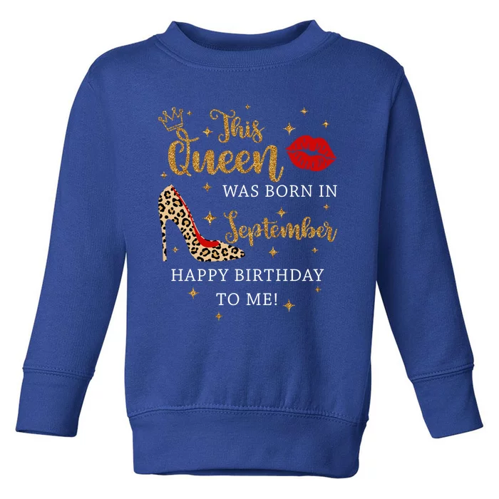 Red Lips This Queen Was Born In September Born In September Great Gift Toddler Sweatshirt