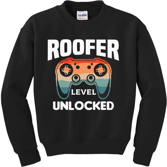 Roofer Level Unlocked Roofing Roofers Kids Sweatshirt