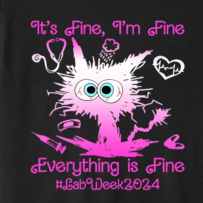 Retro Lab Week 2024 Im Fine Everything Is Fine Pink Design ChromaSoft Performance T-Shirt