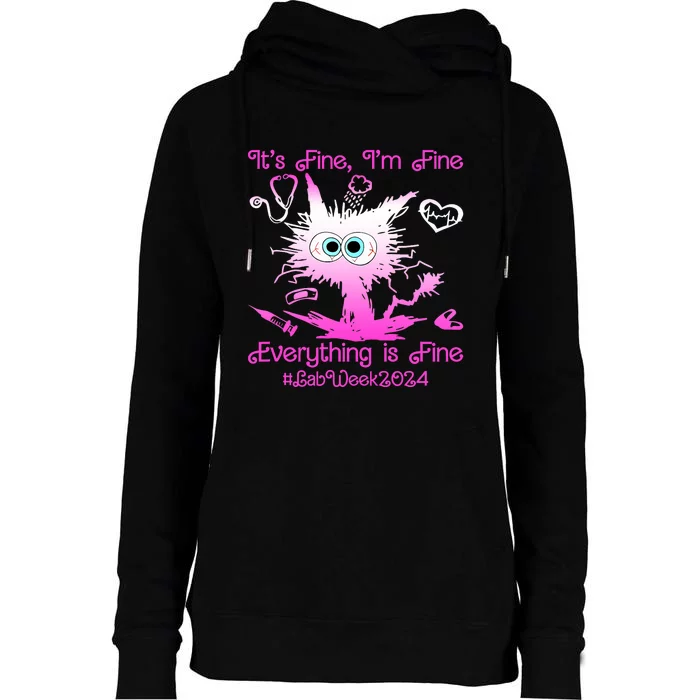 Retro Lab Week 2024 Im Fine Everything Is Fine Pink Design Womens Funnel Neck Pullover Hood